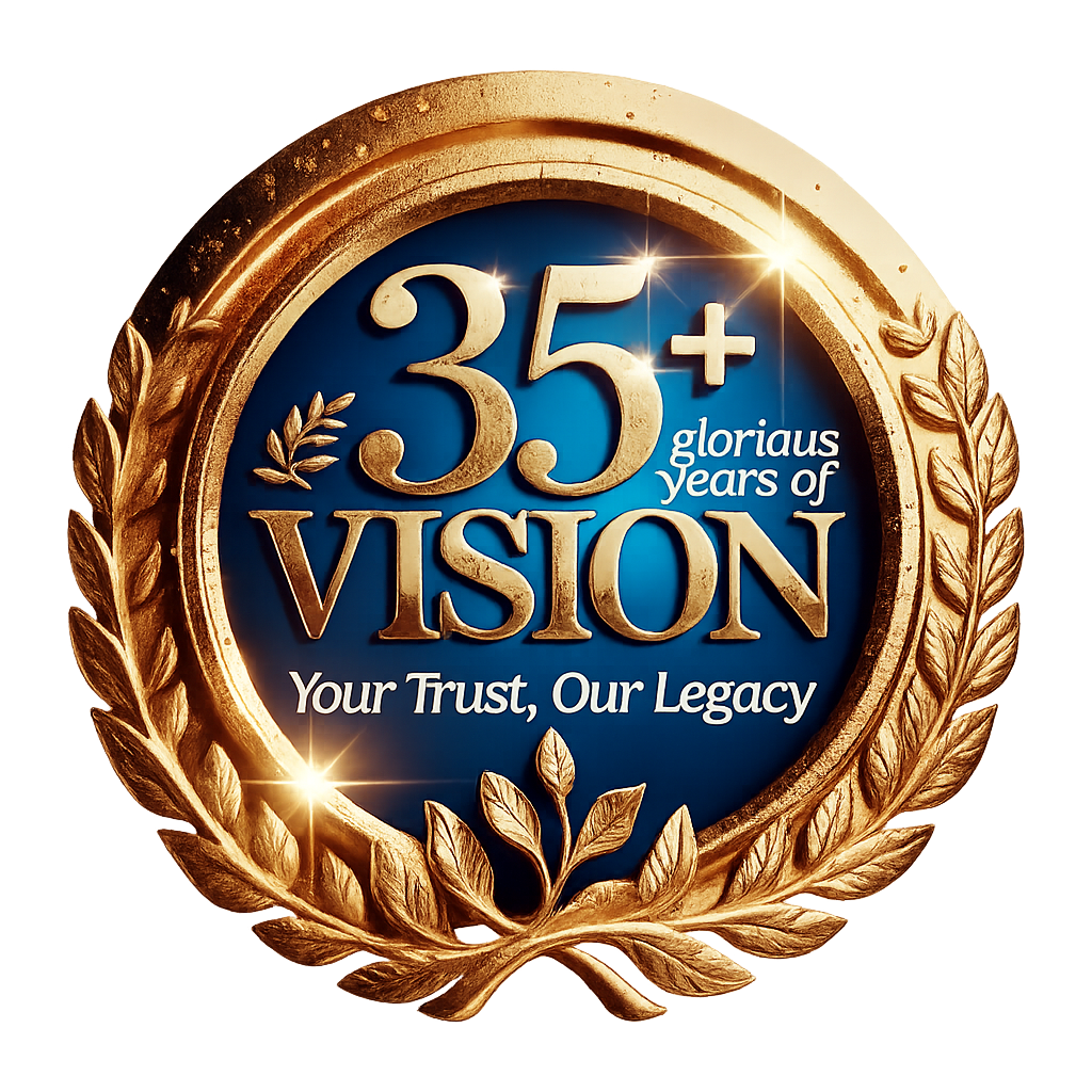 35+ Glorious Years of Vision — Your Trust, Our Legacy